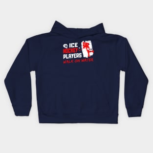 ICE HOCKEY PLAYERS - WALK ON WATER Kids Hoodie